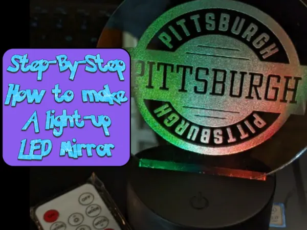 Transform a Mirror into a Masterpiece with your LaserPecker and Cheap LED base!! image 1